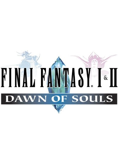 Final Fantasy I and II : Dawn of Souls