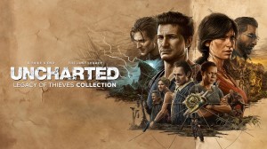 [TEST CN PLAY] Uncharted : Legacy of Thieves Collection